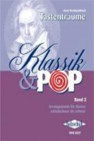 Kniha Klassik & Pop 2 Anne Terzibaschitsch