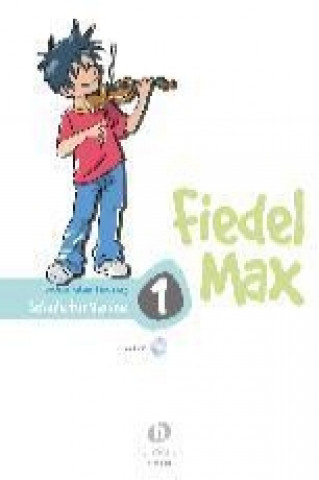 Carte Fiedel-Max für Violine Schule Band 1 Andrea Holzer-Rhomberg