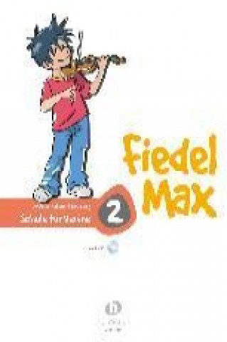 Книга Fiedel-Max für Violine - Schule, Band 2 Andrea Holzer-Rhomberg