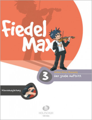 Kniha Fiedel-Max - Der große Auftritt 3 Andrea Holzer-Rhomberg