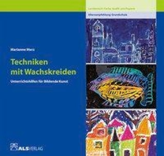 Buch Techniken mit Wachskreiden Marianne Merz