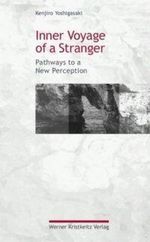 Kniha Inner Voyage of a Stranger Kenjiro Yoshigasaki