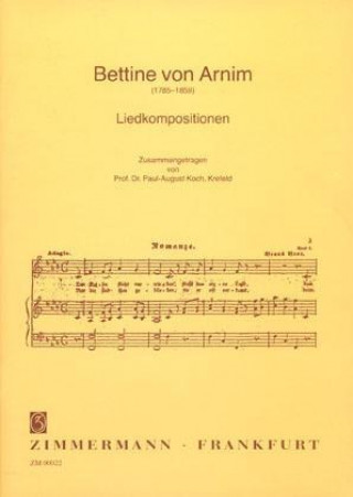 Kniha Bettine von Arnim: Liedkompositionen Paul A Koch