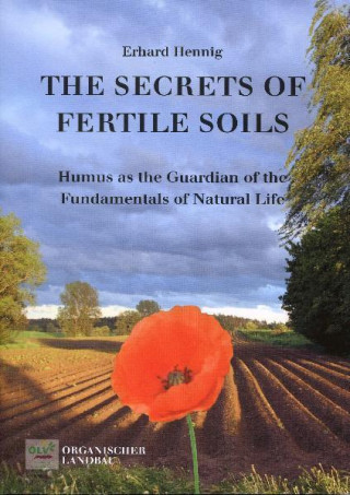 Kniha The secrets of fertile soils Erhard Hennig