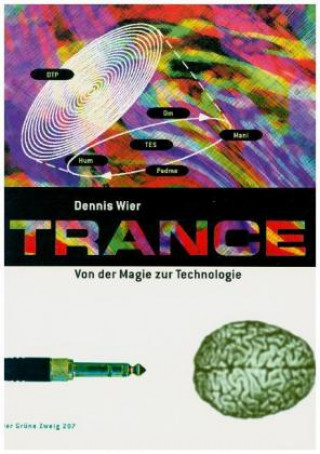 Kniha Trance Dennis R. Wier