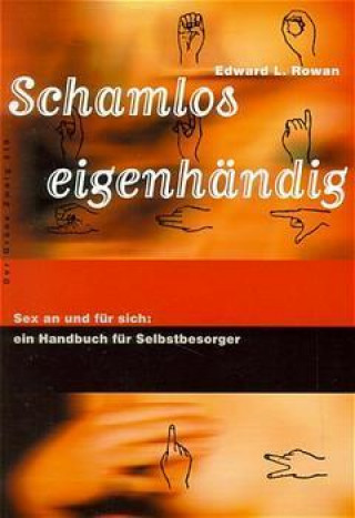 Kniha Schamlos eigenhändig Daniel Dragmanli