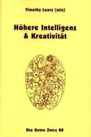 Книга Höhere Intelligenz und Kreativität Timothy Leary