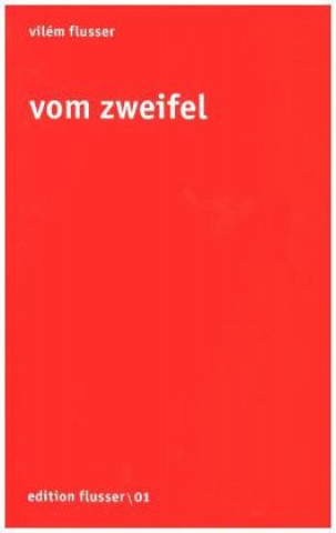 Buch Vom Zweifel Vilem Flusser