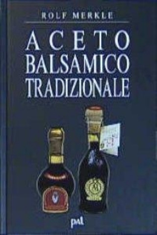 Carte Aceto Balsamico Tradizionale Rolf Merkle