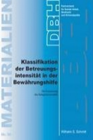 Kniha Klassifikation der Betreuungsintensität in der Bewährungshilfe Wilhelm S. Schmitt