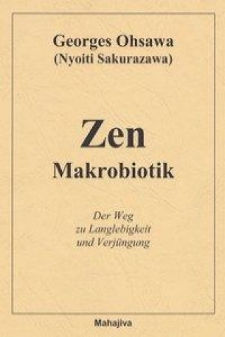 Книга Zen Makrobiotik Georges Ohsawa