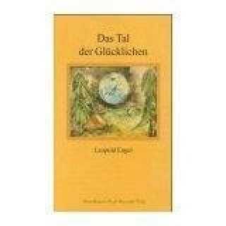 Kniha Das Tal der Glücklichen Leopold Engel