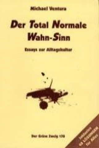 Kniha Der total normale Wahn-Sinn ( Wahnsinn) Michael Ventura