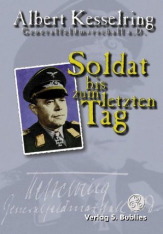 Książka Soldat bis zum letzten Tag Albert Kesselring