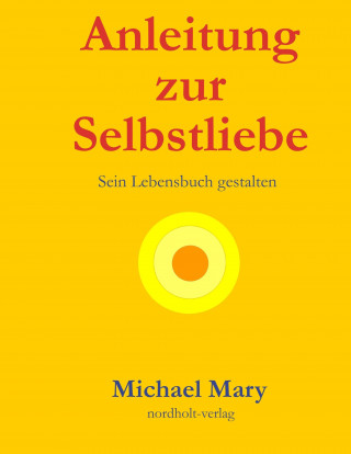 Książka Anleitung zur Selbstliebe Michael Mary