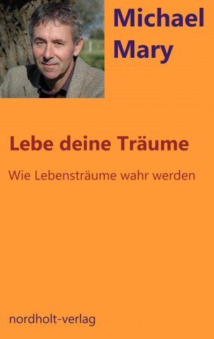 Book Lebe deine Träume Michael Mary