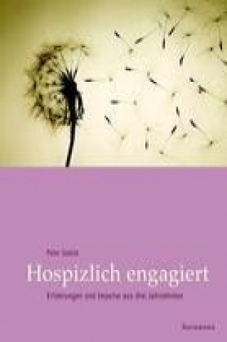 Kniha Hospizlich engagiert Peter Godzik