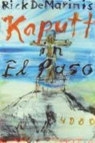 Kniha Kaputt in El Paso Rick DeMarinis