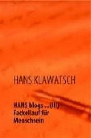 Kniha HANS blogs ...(III) Hans Klawatsch
