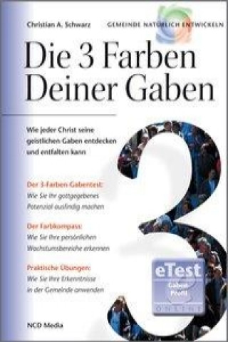 Kniha Die 3 Farben deiner Gaben Christian A Schwarz