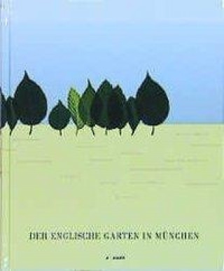 Carte Der Englische Garten in München Pankraz von Freyberg