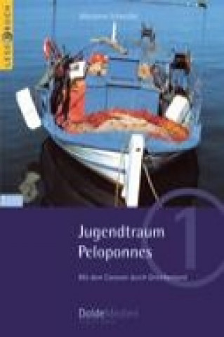 Kniha Jugendtraum Peloponnes (Leserbuch Nr. 1) Marianne Schmöller