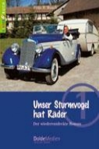 Carte Unser Sturmvogel hat Räder (Kinderbuch Nr. 1) Fritz B. Busch