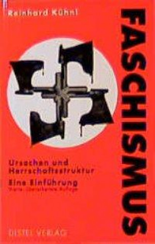 Könyv Der Faschismus Reinhard Kühnl