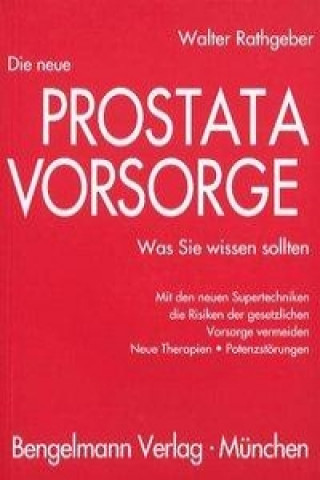 Kniha Die neue Prostatavorsorge Walter Rathgeber