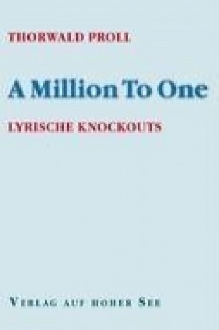 Книга A Million To One Thorwald Proll