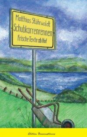 Kniha Schubkarrenrennen Matthias Stührwoldt