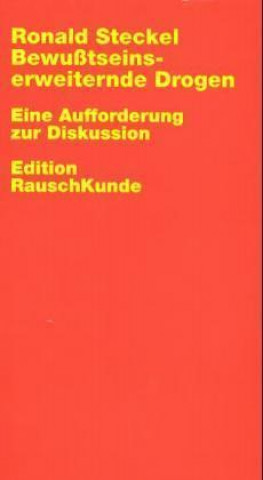 Książka Bewußtseinserweiternde Drogen Ronald Steckel