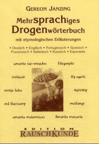 Kniha Mehrsprachiges Drogenwörterbuch Gereon Janzing