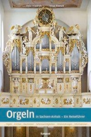 Book Orgeln in Sachsen-Anhalt Felix Friedrich