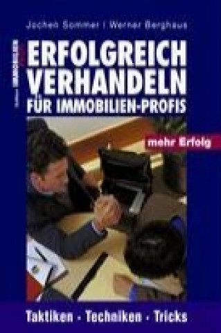 Knjiga Erfolgreich verhandeln für Immobilien-Profis Jochen Sommer