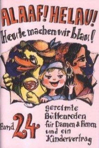 Книга Alaaf! Helau! Heute machen wir blau! Regina Ebert