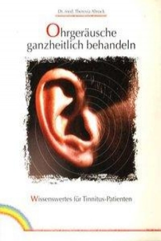 Buch Ohrgeräusche ganzheitlich behandeln Theresia Altrock