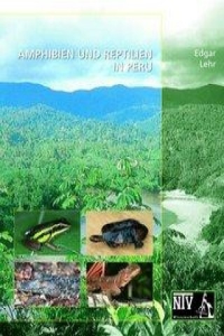 Kniha Amphibien und Reptilien in Peru Edgar Lehr
