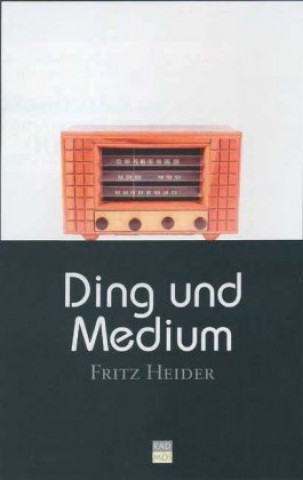 Kniha Ding und Medium Fritz Heider