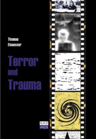 Knjiga Terror und Trauma Thomas Elsaesser