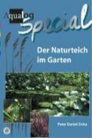Kniha Der Naturteich im Garten Peter Daniel Sicka