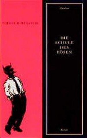 Book Die Schule des Bösen Volker Doberstein