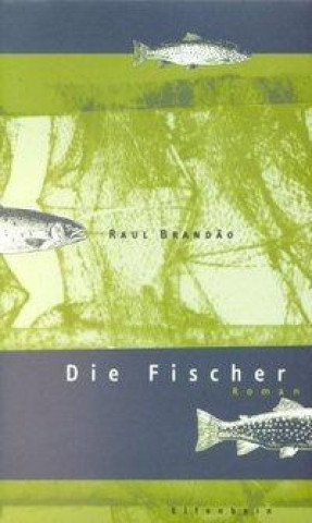 Kniha Die Fischer Raul Brandao