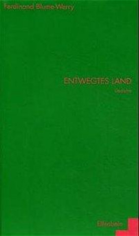 Kniha Entwegtes Land Ferdinand Blume-Werry