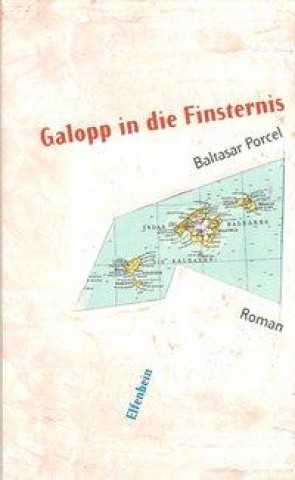 Kniha Galopp in die Finsternis Baltasar Porcel