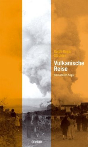 Libro Vulkanische Reise Ralph Roger Glöckler