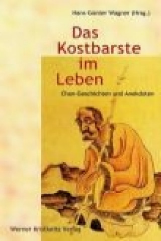 Kniha Das Kostbarste im Leben Hans G. Wagner