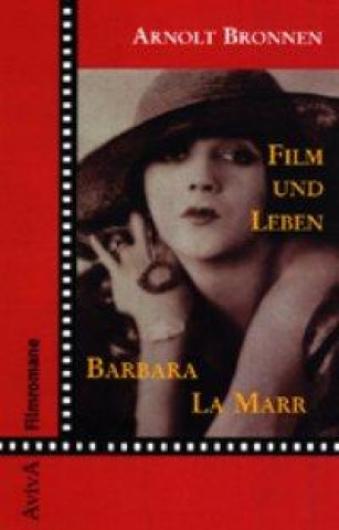 Knjiga Film und Leben Barbara La Marr Claudia Wagner