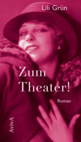 Kniha Zum Theater! Lili Grün