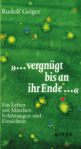 Livre "...vergnügt bis an ihr Ende..." Rudolf Geiger